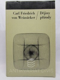 Weizsäcker, Carl Friedrich von, Dějiny přírody, 1972