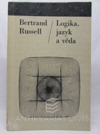 Russell, Bertrand, Logika, jazyk a věda, 1967