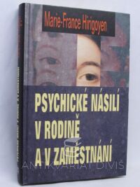 Hirigoyen, Marie-France, Psychické násilí v rodině a v zaměstnání, 2002