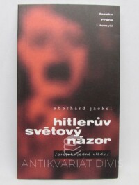 Jäckel, Eberhard, Hitlerův světový názor: Projekt jedné vlády, 1999