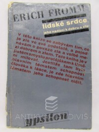 Fromm, Erich, Lidské srdce: Jeho nadání k dobru a zlu, 1969