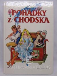 Formánková, Věra, Servítová, Jarmila, Pohádky z Chodska, 1991