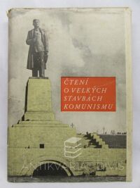 kolektiv, autorů, Čtení o velkých stavbách komunismu, 1953