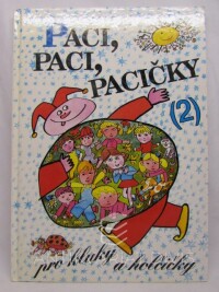Černík, Michal, Paci, paci, pacičky pro kluky a holčičky 2 - Obrázková knížka pro děti od 2 let, 1999