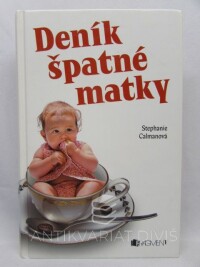 Calmanová, Stephanie, Deník špatné matky, 2006