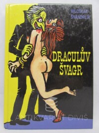 Švandrlík, Miloslav, Draculův švagr, 1996