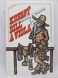Švandrlík, Miloslav, Krvavý Bill a Viola, 1995