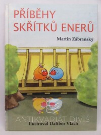 Zábranský, Martin, Příběhy skřítků Enerů, 1999