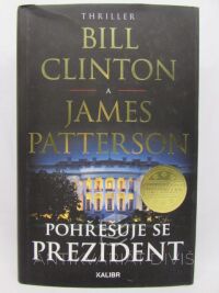 Patterson, James, Clinton, Bill, Pohřešuje se prezident, 2018