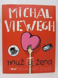Viewegh, Michal, Muž a žena, 2018