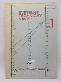 kolektiv, autorů, Světelně technický návrh 1: Sborník referátů, 1972