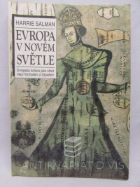Salman, Harrie, Evropa v novém světle: Evropská kultura jako střed mezi Východem a Záadem, 1995