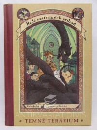 Snicket, Lemony, Řada nešťastných příhod 2 (kniha druhá): Temné terárium, 2001