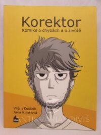 Koubek, Vilém, Korektor: Komiks o chybách a o životě, 2014