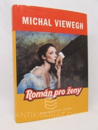 Viewegh, Michal, Román pro ženy, 2005