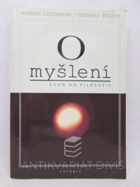 Liessmann, Konrad, Zenaty, Gerhard, O myšlení: Úvod do filosofie, 1994
