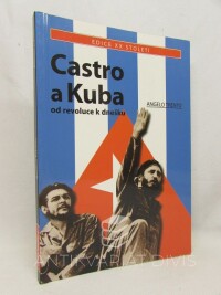 Trento, Angelo, Castro a Kuba od revoluce k dnešku, 2006