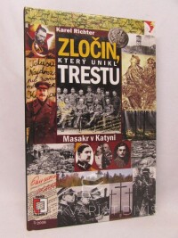 Richter, Karel, Zločin, který unikl trestu: Masakr v Katyni, 2008
