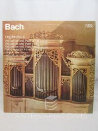 Bach, Johann Sebastian, Orgelwerke 8: Präludium und Fuge D-dur; Präludium und Fuge c-moll, Präludium und Fuge d-moll, Triosonate Nr. 4 e-moll, Fuge G-dur,Präludium und Fuge C-dur, 1978