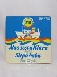 Fešáci, , Petr, Ulrych, Nás šest a Klára / Slepá bába, 1978