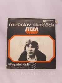 Modi, , Dudáček, Miroslav, Střapatej kluk / Tak ty se zítra vdáváš, 1977