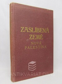 Musil, Alois, Zaslíbená země: Nová Palestina, 0