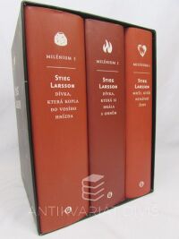 Larsson, Stieg, Milénium 1, 2, 3: Muži, kteří nenávidí ženy; Dívka, která si hrála s ohněm; Dívka, která kopla do vosího hnízda, 2008
