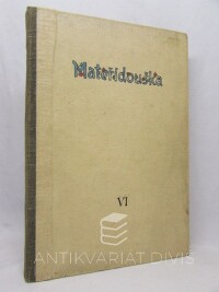 Hrubín, František, Holas, Miloš, Macák, Břetislav, Mateřídouška VI, 1949