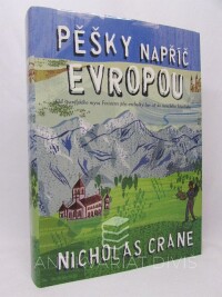Crane, Nicholas, Pěšky napříč Evropou, 2006