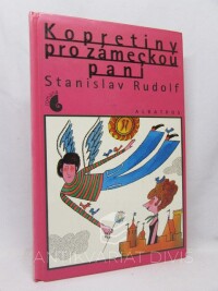 Rudolf, Stanislav, Kopretiny pro zámeckou paní, 1998