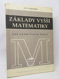 Tarasov, N. P., Základy vyšší matematiky pro průmyslové školy, 1954