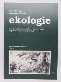 Storch, David, Mihulka, Stanislav, Ekologie: Biologická olympiáda 1997-1998, 32. ročník, přípravný text pro kategorie A, B, 1997