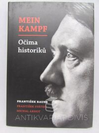 Bauer, Alois, Mein Kampf - Očima historiků, 2005