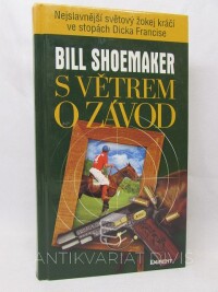 Shoemaker, Bill, S větrem o závod, 1998