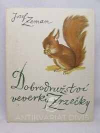 Zeman, Josef, Dobrodružství veverky Zrzečky, 1970