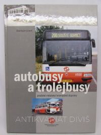 Linert, Staanislav, Autobusy a trolejbusy pražské městské hromadné dopravy, 2002