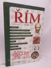 Robert, Jean-Noël, Řím 753 př. n. l. až 476 n. l., 2001