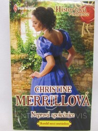 Merrillová, Christine, Nepravá společnice, 2010