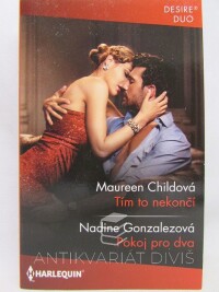 Childová, Maureen, Gonzalezová, Nadine, Tím to nekončí, Pokoj pro dva, 2022