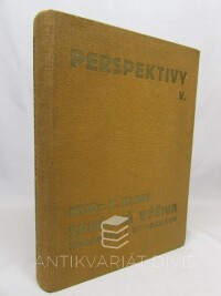 Klein, Karel, Perspektivy V.: Správná výživa zdravých i nemocných, 1934