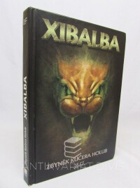 Kučera, Holub Zbyněk, Xibalba, 2009