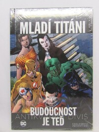 Johns, Geoff, Mladí Titáni: Budoucnost je teď, 2019