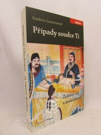 Lenormand, Frédéric, Případy soudce Ti: Zelený čaj s arsenikem, 2017