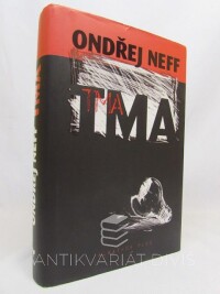 Neff, Ondřej, Tma, 2007