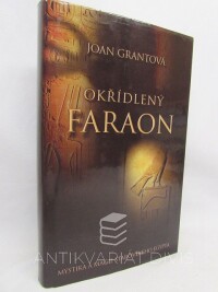Grantová, Joan, Okřídlený faraon, 2006