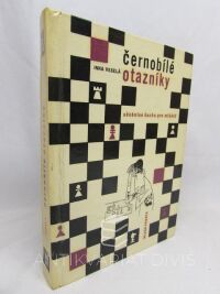 Veselá, Inna, Černobílé otazníky - učebnice šachu pro mládež, 1967