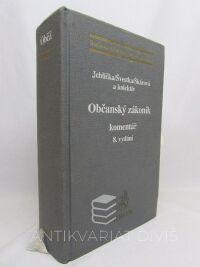 kolektiv, autorů, Švestka, Jiří, Jehlička, Oldřich, Škárová, Marta, Občanský zákoník: Komentář, 2003