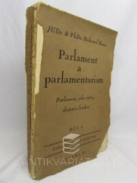 Baxa, Bohumil, Parlament a parlamentarism: Parlament, jeho vývoj, složení a funkce, díl I., 1924
