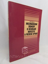 Šturma, Pavel, Mezinárodní dohody o ochraně investic a řešení sporů, 2001