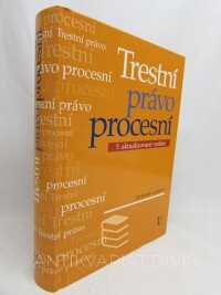kolektiv, autorů, Jelínek, Jiří, Trestní právo procesní, 2007
